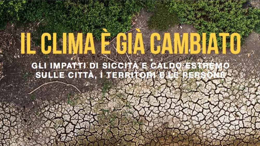 La crisi climatica accelera, serve un’azione concreta ora